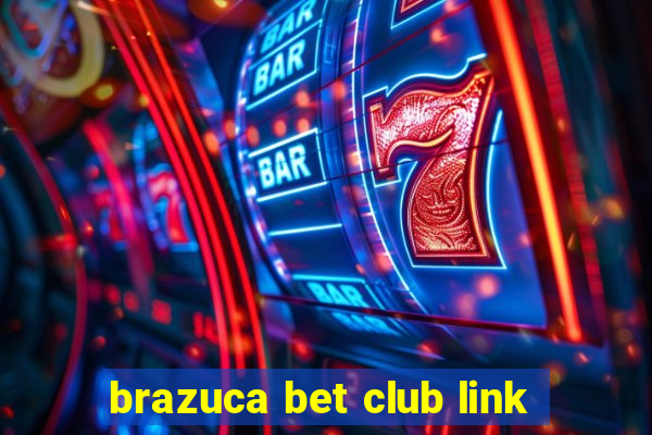 brazuca bet club link